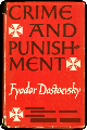 Crime and Punishment by Fyodor Dostoevsky